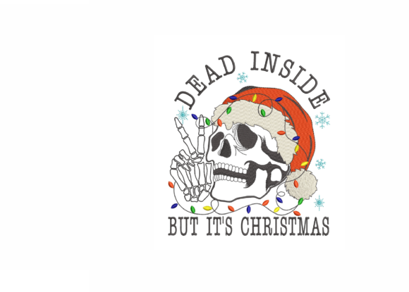 Dead Inside, but It s Christmas Embroidery Review